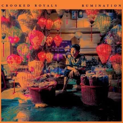 Crooked Royals : Rumination